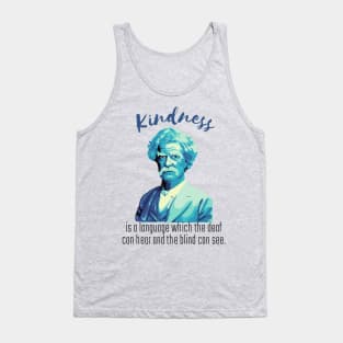 Mark Twain Portrait And Kindness Quote Tank Top